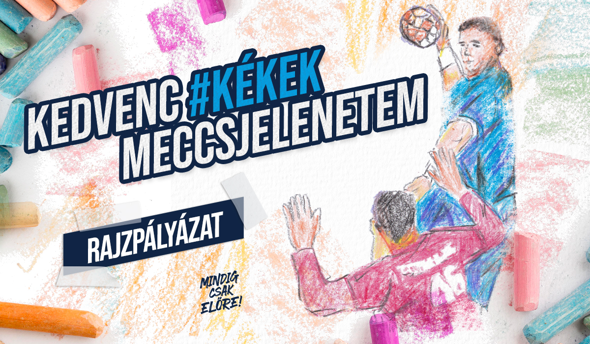 Rajzpályázat gyerekek – Kedvenc #kékek meccsjelenetem